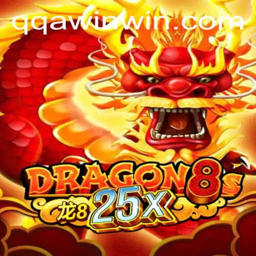 Exploring Dragon8s25x and the Thrill of Winning with QQA WIN